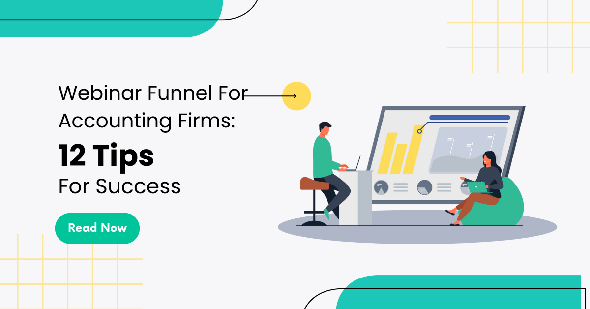 Webinar Funnel For Accounting Firms 12 Tips For Success