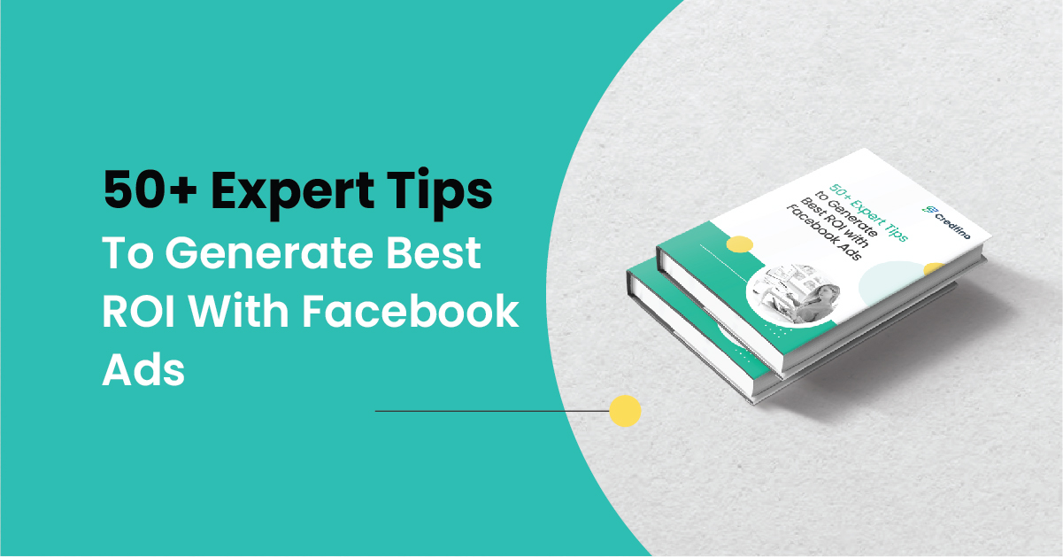 50+ Expert Tips To Generate Best ROI With Facebook Ads