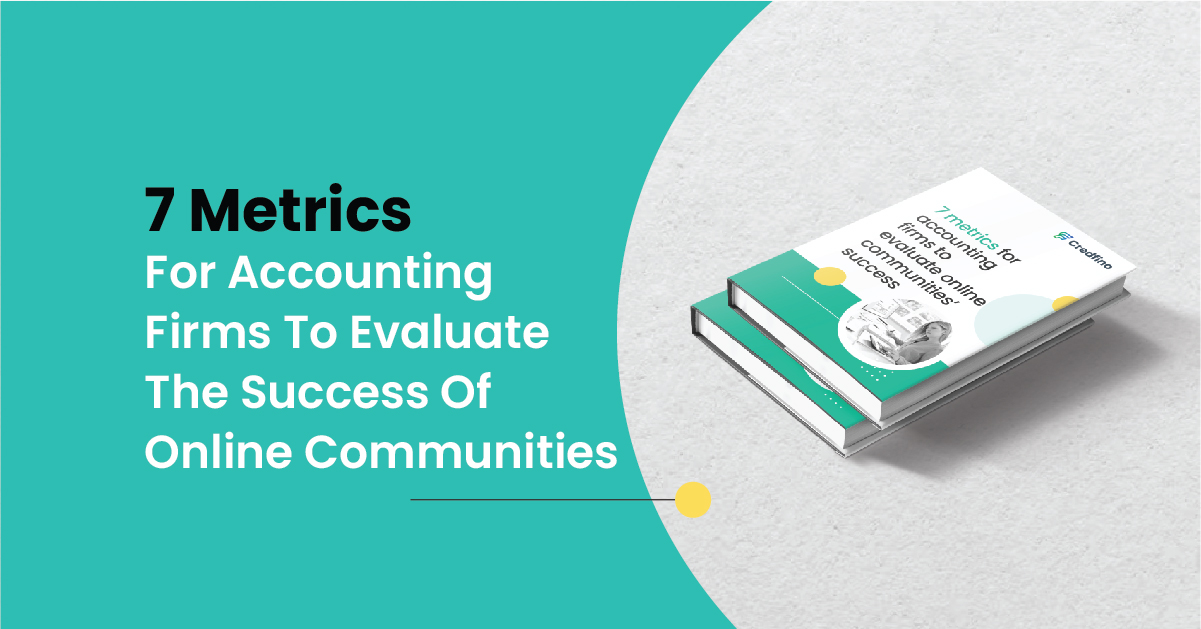 7 Metrics For Accounting Firms To Evaluate The Success Of Online Communities