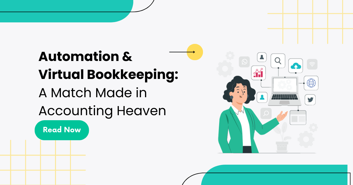 Automation & Virtual Bookkeeping A Match Made in Heaven