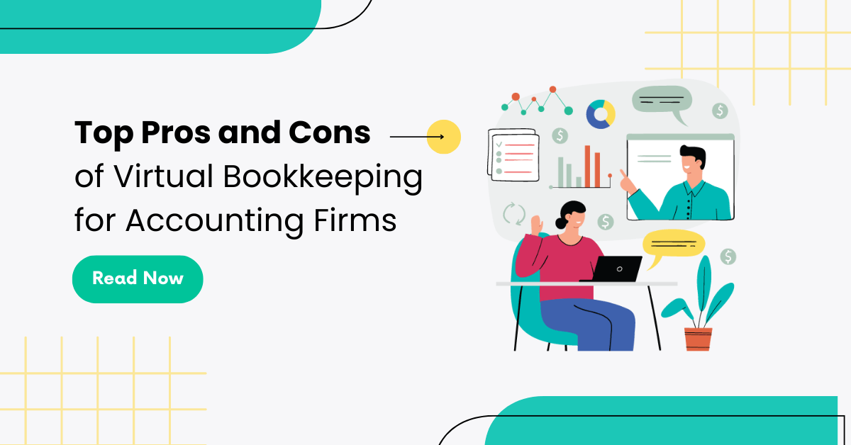 Top Pros and Cons of Virtual Bookkeeper for Accounting Firms