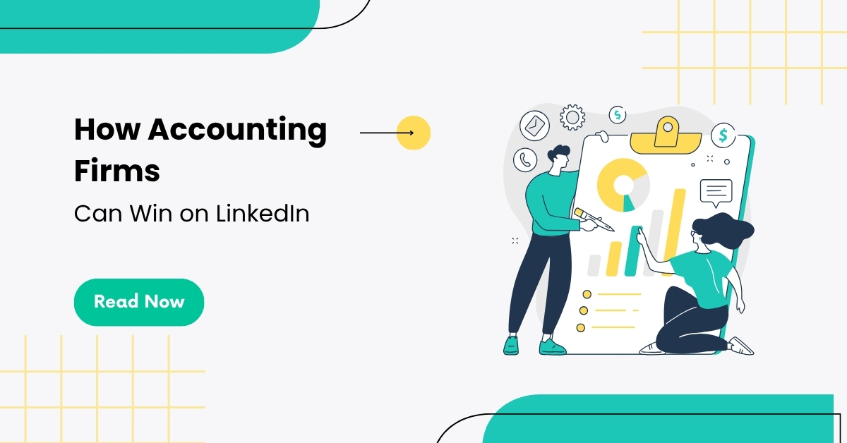 How Accounting Firms Can Win on LinkedIn