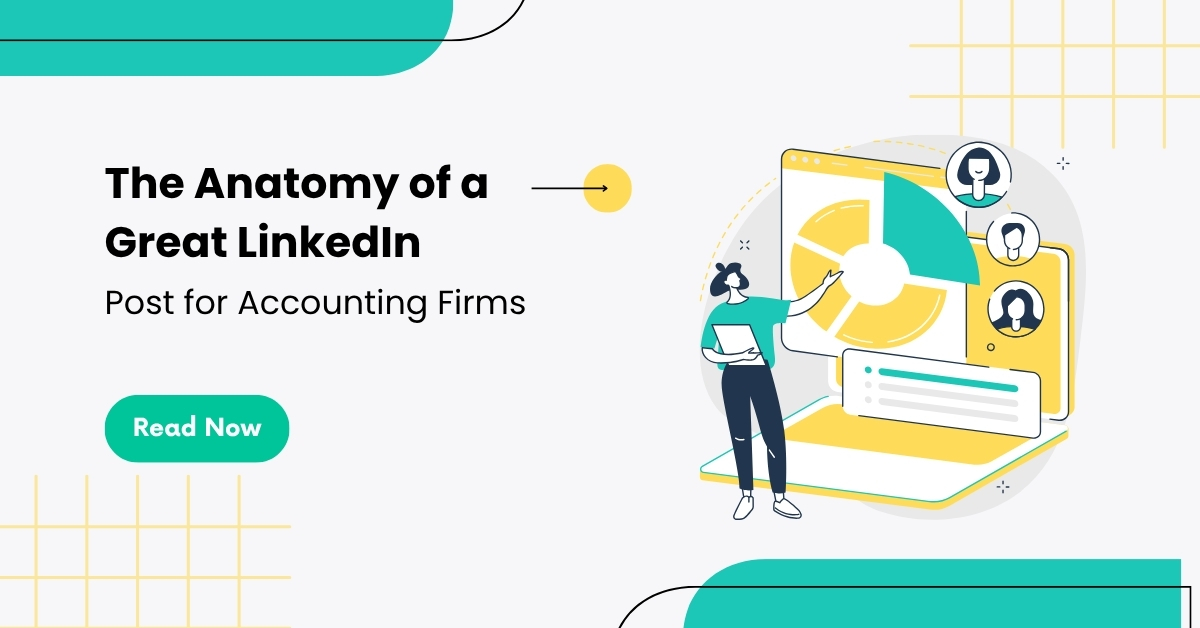 The Anatomy of a Great LinkedIn Post for Accounting Firms