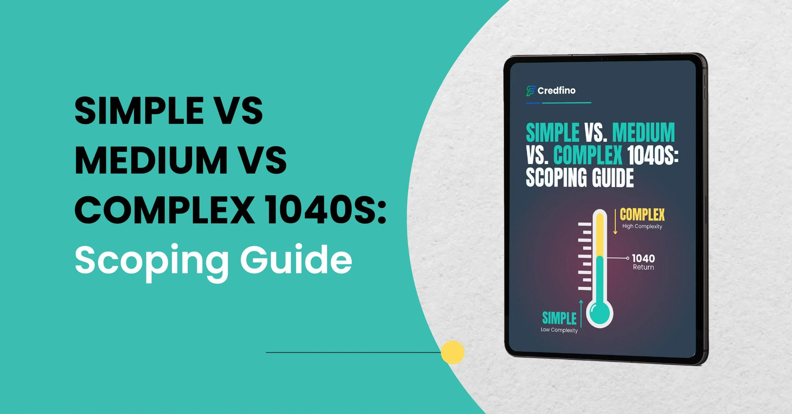 Simple vs Medium vs Complex 1040s: Scoping Guide